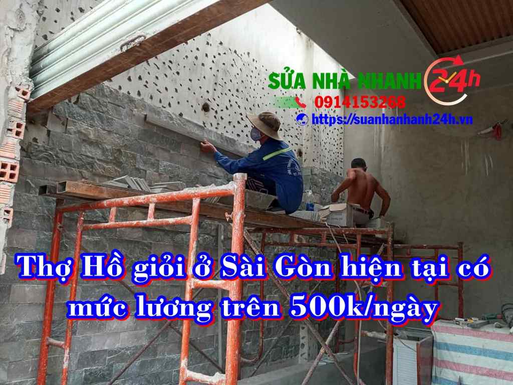 Mức lương thợ hồ giỏi ở Sài gòn 2020 là trên 500k một ngày